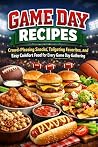 Game Day Recipes:...