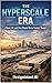 The Hyperscale Era: Cloud, ...