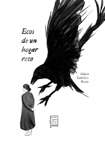 Ecos de un hogar roto (Spanish Edition)