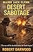 Major Jack Flynn: Desert Sabotage: A gripping WWII Desert Warfare thriller packed with tension, action, and authentic historical detail. (Major Jack Flynn War Series Book 6)