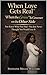 When Love Gets Real™: When the Grass Is Greener on the Other Side (When Love Gets Real™ Why Men & Women Cheat — The Truth Nobody Wants to Say Book 2)