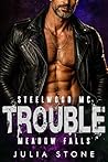Trouble: A MC Bik...