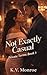 Not Exactly Casual (Private Terms Book 1)