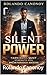 Silent Power: Harnessing Quiet Strengths for Breakthrough Success