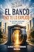 El Banco no te lo explicó: Cómo funciona realmente el sistema bancario: Cuentas, transferencias, crédito, fees y todo lo que nadie te dijo (No te lo explicaron) (Spanish Edition)