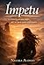 Ímpetu: La historia de una mujer que no nació para conformarse (Spanish Edition)
