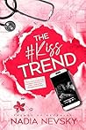 The #Kiss Trend: ...