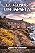 La Maison des Disparus (French Edition)