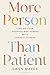 More Person Than Patient: Finding Your Purpose and Power with Chronic Illness