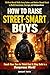 How to Raise Street-Smart B...