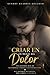 Criar en medio del dolor: Una historia real de maternidad, abandono y reconstrucción (Spanish Edition)