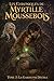 Les Chroniques de Myrtilles Moussebois: La gardienne déchue (Les Chroniques de Myrtille Moussebois t. 5) (French Edition)