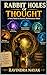 Rabbit Holes of Thought:: A Story Book for Fearless Mathematical Minds (The AI Mathematics Ladder Building Intelligence from First Principles)