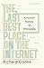 The Last Best Place on the Internet by Richard  Cooke
