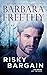 Risky Bargain by Barbara Freethy