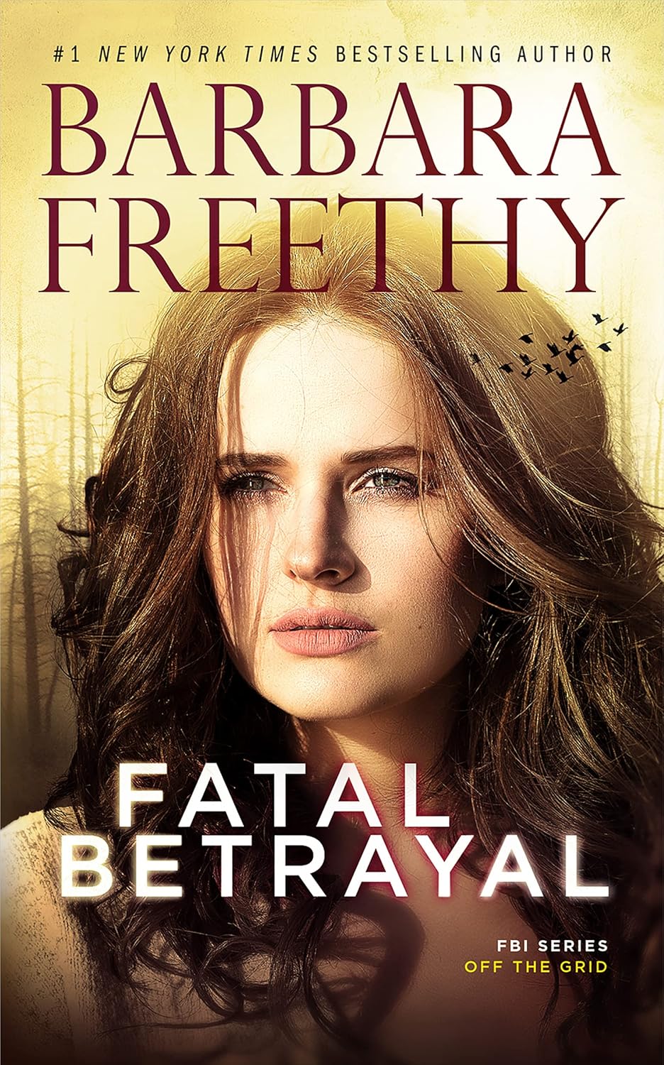 Fatal Betrayal (Off the Grid: FBI #12)