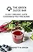 The Green Juice Bar: 3-Day Cleanse and Fasting Guide