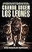 Cuando rugen los leones: Un...