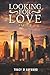 LOOKING FOR LOVE: BOOK TWO