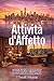 Attività d'Affetto (I Fratelli Miliardari Vol. 3) (Italian Edition)