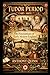 Tudor Period (1485–1603): The Foundations of Early Modern England (British History)