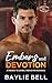 Embers and Devotion: A Frie...
