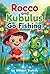 Rocco and Kubulus Go Fishing