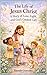 The Life of Jesus Christ: A Story of Love, Light, and God's Greatest Gift (Greatest Bible Stories for Children)