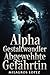 Alpha Gestaltwandler Abgele...