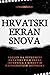 Hrvatski ekran snova: Knjiga intervjua o suvremenom hrvatskom filmu