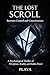 The Lost Scroll: Between Control and Consciousness A Psychological Thriller of Perception, Reality, and Hidden Power