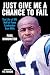 Just Give Me a Chance to Fail: The Life of NFL Hall of Fame Linebacker Sam Mills