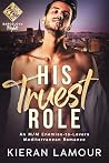 His Truest Role: ...