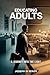 EDUCATING ADULTS: A Journey into the Light