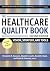 The Healthcare Quality Book by Elizabeth R. Ransom