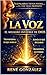 LA VOZ: EL MILAGRO INVISIBLE DE DIOS: Cuando lo intangible de la palabra revela lo eterno en nosotros (Escuela del Espíritu) (Spanish Edition)