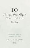 10 Things You Might Need To Hear Today: Thoughts and Quotes for Neurodivergent Minds
