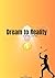 Dream to Reality: A Golden Journey