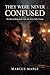 They Were Never Confused: T...
