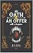 An Oath and an Offer With a...