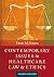 Contemporary Issues in Healthcare Law and Ethics, Fourth Edition by Dean Harris