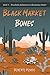 Black Market Bones