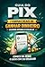 Guia do Pix: 7 formas reais de ganhar dinheiro usando apenas o celular (Portuguese Edition)