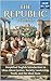 The Republic by Plato (Level A1/A1+): Simplified English Introduction to Ideas About Justice, Society, Leadership, Truth, and the Ideal State