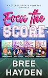 Even the Score: A...
