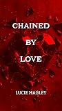 Chained By Love