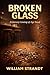 Broken Glass: A Literary Coming-of-Age Novel