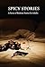 Spicy Stories: A Series of Bedtime Stories for Adults