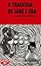 A Tragédia de Lané e Era: das substâncias amorosas (Portuguese Edition)