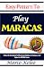 Easy Pattern To Play Maraca...